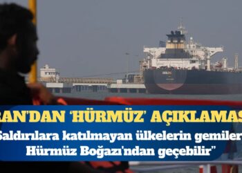 İran: Saldırılara katılmayan ülkelerin gemileri, Hürmüz Boğazı’ndan geçebilir