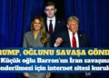 ABD’de ‘#SendBarron’ kampanyası büyüyor: Trump, oğlunu savaşa gönder
