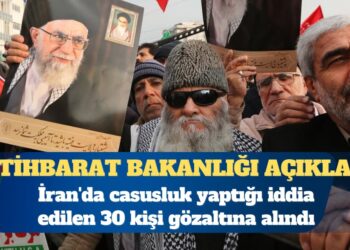 İran’da casusluk yaptığı iddia edilen 30 kişi gözaltına alındı