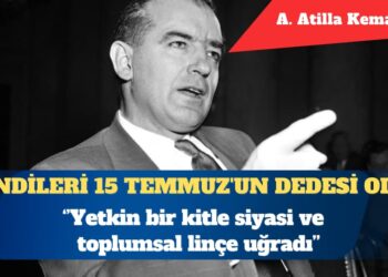ABD’de McCarthy dönemi: Kendileri 15 Temmuz’un dedesi olur
