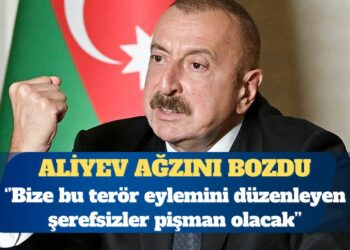 Azerbaycan Cumhurbaşkanı Aliyev: Bize bu terör eylemini düzenleyen şerefsizler pişman olacak