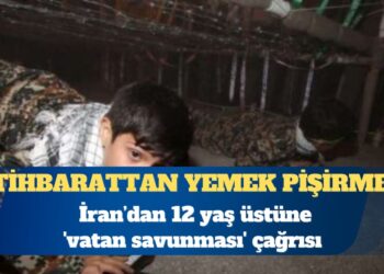İran’dan 12 yaş üstüne ”vatan savunması” çağrısı