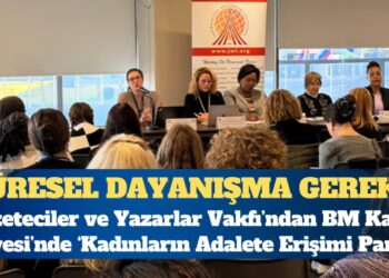 Gazeteciler ve Yazarlar Vakfı’ndan BM Kadın Zirvesi’nde Kadınların Adalete Erişimi Paneli
