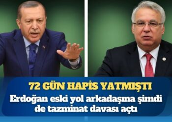 72 gün hapis yatmıştı: Erdoğan eski yol arkadaşına şimdi de tazminat davası açtı