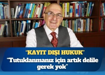 Prof. Dr. Adem Sözüer: ‘Türkiye’de kayıt dışı hukuk uygulanıyor, tutuklanmanız için artık delile gerek yok’